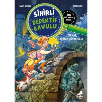 Sihirli Dedektif Bavulu-4 Dikkat, Hırsız Şövalyeler!