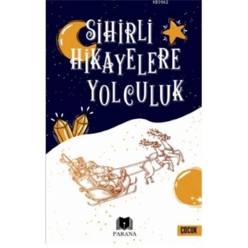 Sihirli Hikayelere Yolculuk