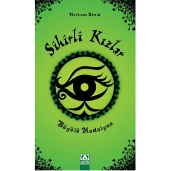 Sihirli Kızlar - Büyülü Madalyon