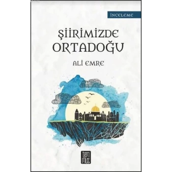 Şiirimizde Ortadoğu