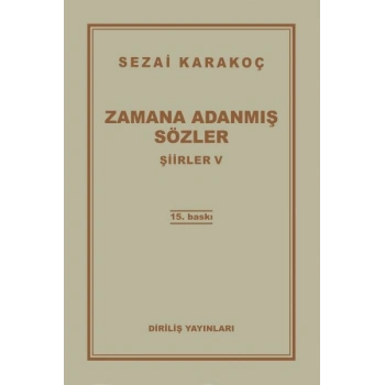 Şiirler 5 - Zamana Adanmış Sözler