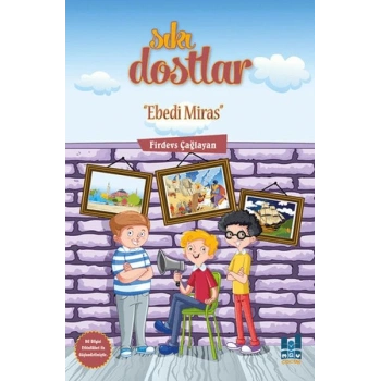 Sıkı Dostlar - Ebedi Miras