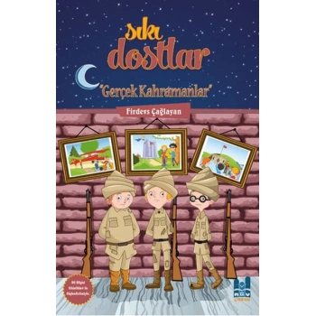 Sıkı Dostlar - Gerçek Kahramanlar