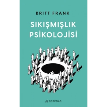 Sıkışmışlık Psikolojisi