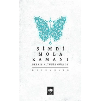 Şimdi Mola Zamanı