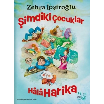 Şimdiki Çocuklar Hâlâ Harika