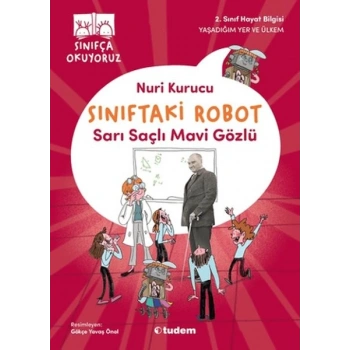 Sınıftaki Robot: Sarı Saçlı Mavi Gözlü