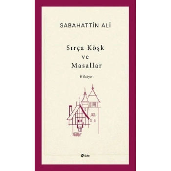 Sırça Köşk ve Masallar