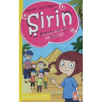 Şirin Mumyalar ve Sır: Mısır - Dünyayı Geziyorum 2