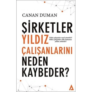 Şirketler Yıldız Çalışanlarını Neden Kaybeder?