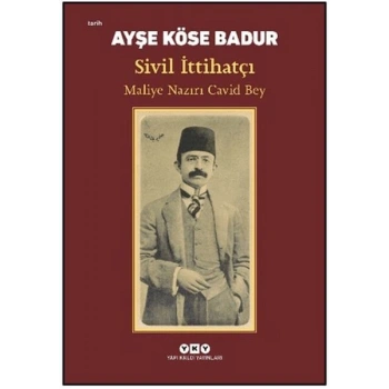 Sivil İttihatçı - Maliye Nazırı Cavid Bey