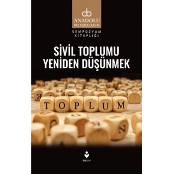 Sivil Toplumu Yeniden Düşünmek