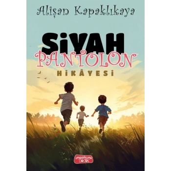 Siyah Pantolon Hikayesi
