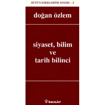 Siyaset, Bilim ve Tarih Bilinci
