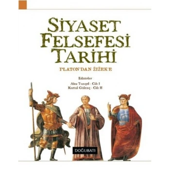 Siyaset Felsefesi Tarihi  Platondan Zizeke