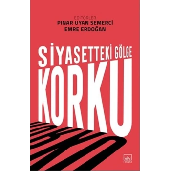 Siyasetteki Gölge Korku