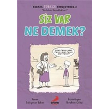 Siz Var Ne Demek? - Burada Türkçe Konuşuyoruz 2