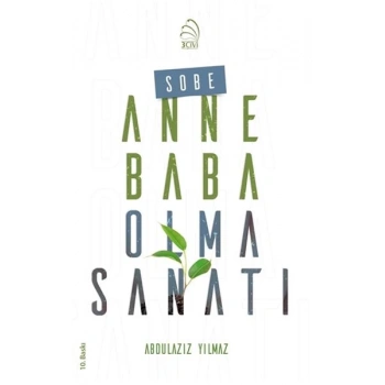Sobe - Anne Baba Olma Sanatı