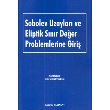 Sobolev Uzayları Ve Eliptik Sınır Değer Problemlerine Giriş