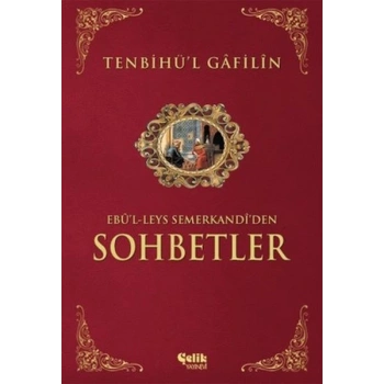 Sohbetler Tenbihül Gafilin