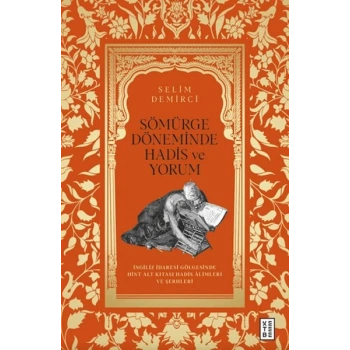 Sömürge Döneminde Hadis ve Yorum