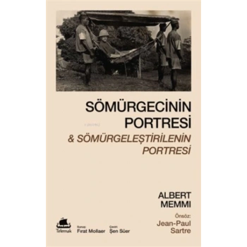 Sömürgecinin Portresi Ve Sömürgeleştirilenin Portresi