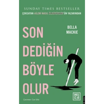 Son Dediğin Böyle Olur