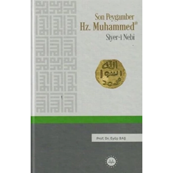 Son Peygamber Hz.Muhammed Siyer-i Nebi