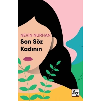 Son Söz Kadının