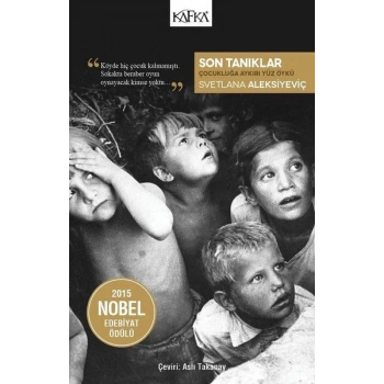 Son Tanıklar - Çocukluğa Aykırı Yüz Öykü