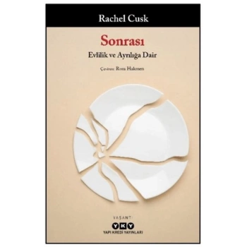 Sonrası/ Evlilik ve Ayrılığa Dair