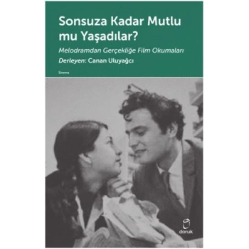 Sonsuza Kadar Mutlu mu Yaşadılar