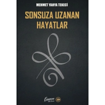 Sonsuza Uzanan Hayatlar