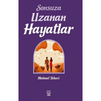 Sonsuza Uzanan Hayatlar