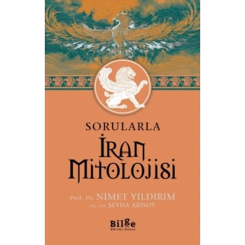 Sorularla İran Mitolojisi