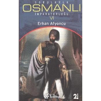 Sorularla Osmanlı İmparatorluğu 6