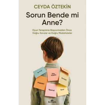 Sorun Bende mi Anne?