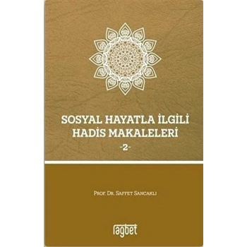 Sosyal Hayatla İlgili Hadis Makaleleri 2