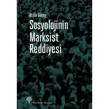 Sosyolojinin Marksist Reddiyesi