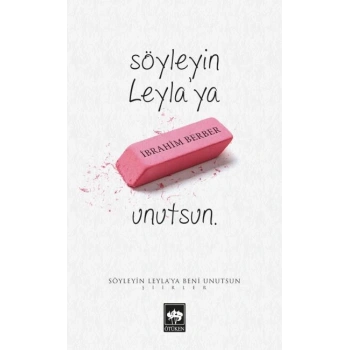 Söyleyin Leylaya Beni Unutsun