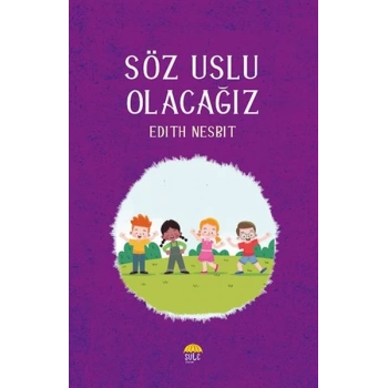 Söz Uslu Olacağız