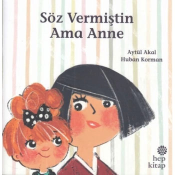 Söz Vermiştin Ama Anne