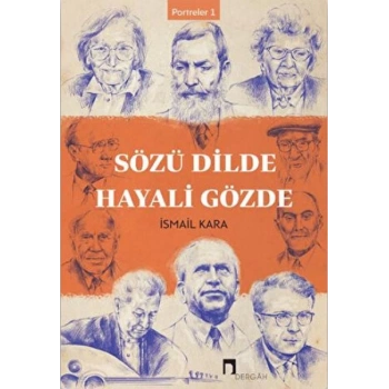 Sözü Dilde Hayali Gözde - Portreler 1