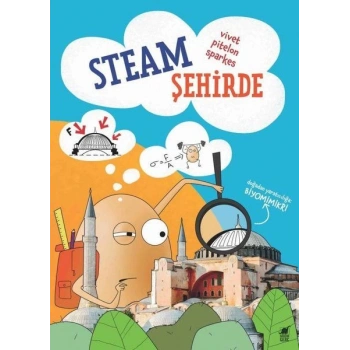 Steam Şehirde - Doğadan Yaratıcılığa-Biyomimikri