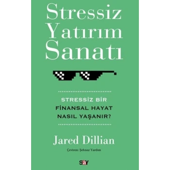 Stressiz Yatırım Sanatı