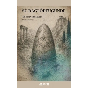 Su Dağı Öptüğünde