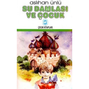 Su Damlası ve Çocuk