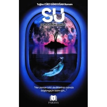 Su - Durugörüm Serisi 1