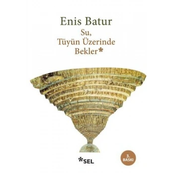 Su, Tüyün Üzerinde Bekler