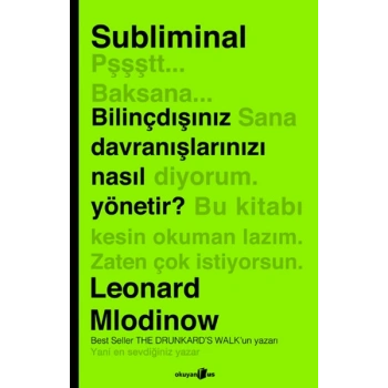 Subliminal  Bilinçdışınız Davranışlarınızı Nasıl Yönetir?